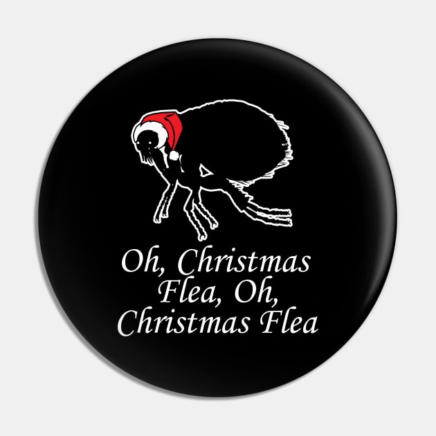 Oh Christmas Flea - Funny Quote - White Outlined Version Pin by Nat Ewert Art