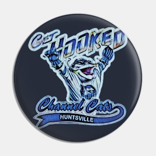 Huntsville Channel Cats Hockey Pin