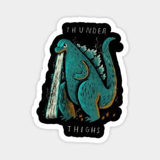 thunder thighs Magnet