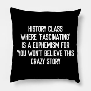 History class Pillow