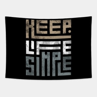 Keep Life Simple 1 Tapestry