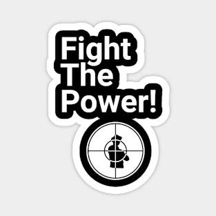 Fight the Power Magnet