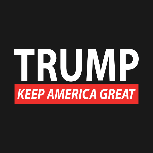 TRUMP KEEP AMERICA GREAT 2020 T-SHIRT by Donald Trump 2020