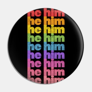 He/Him Pronouns // Retro Faded Design Pin