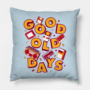 Good Old Days Pillow