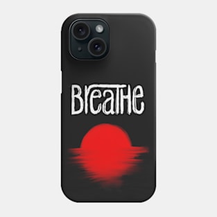 Breathe Phone Case