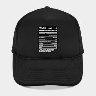 Math Teacher Nutrition Facts T-shirt Hat