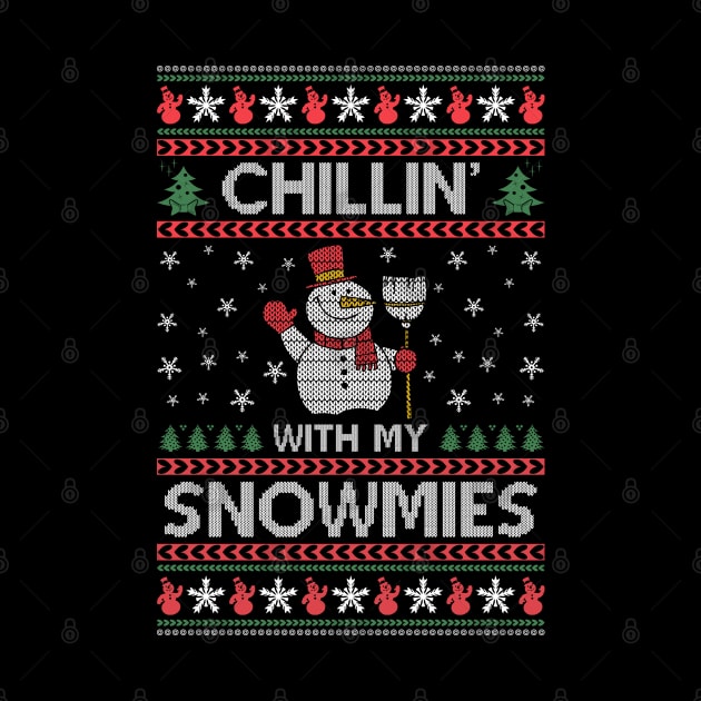 Chilling With My Snowmies ugly christmas sweater by MZeeDesigns