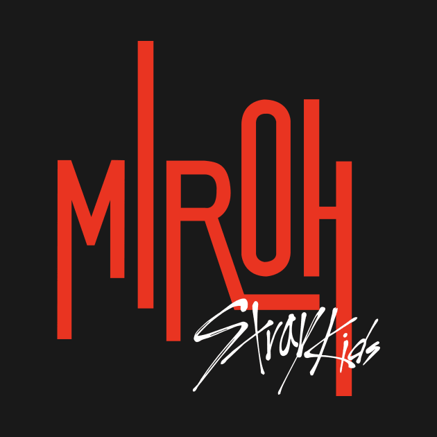 Kpop STRAY KIDS MIROH Album by LySaTee