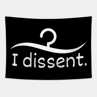 I dissent Tapestry