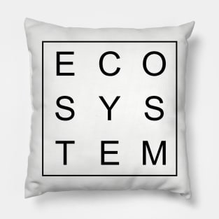 simple and minimalist design of ecosystem black word Pillow