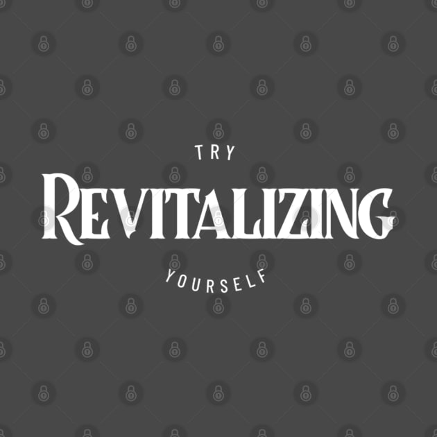 T.R.Y. Revitalizing Yourself by T.R.Y. Brand