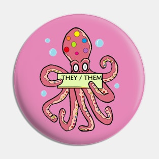 They / Them - Pronouns Octopus of many colours Pin