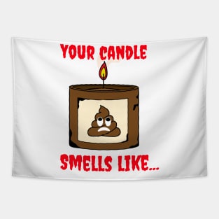 your candle stinks Tapestry