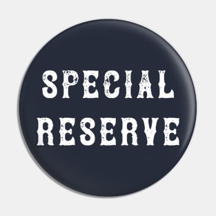 The Best Special Reserve Quote Pin