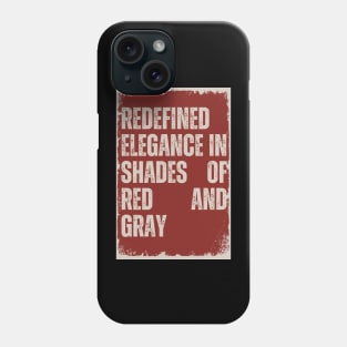 Redefined Elegance in Shades of Red and Gray Phone Case