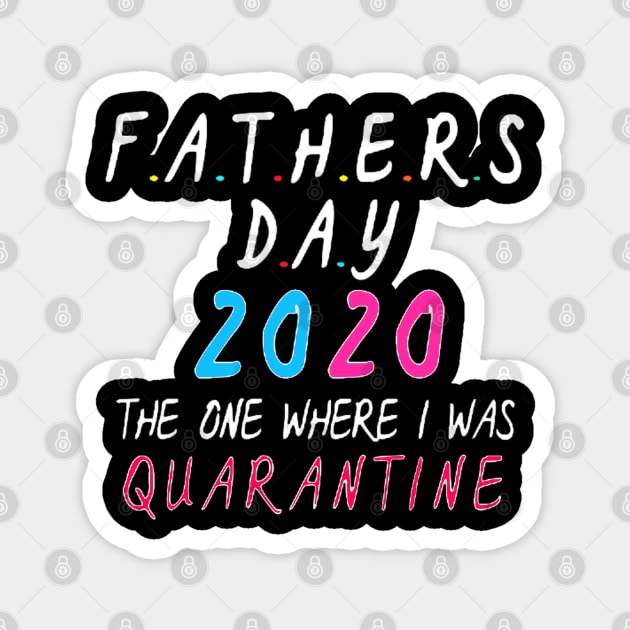 Fathers Day, Quarantine Magnet by ReD-Des