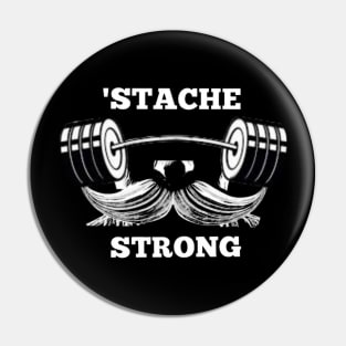 'Stache Strong Pin