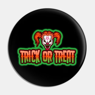 Evil Clown Trick or Treat Pin