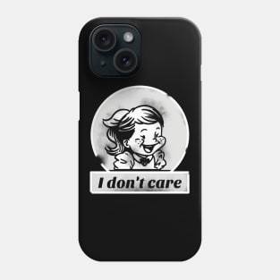 I Don't Care Anti-social Girl Phone Case