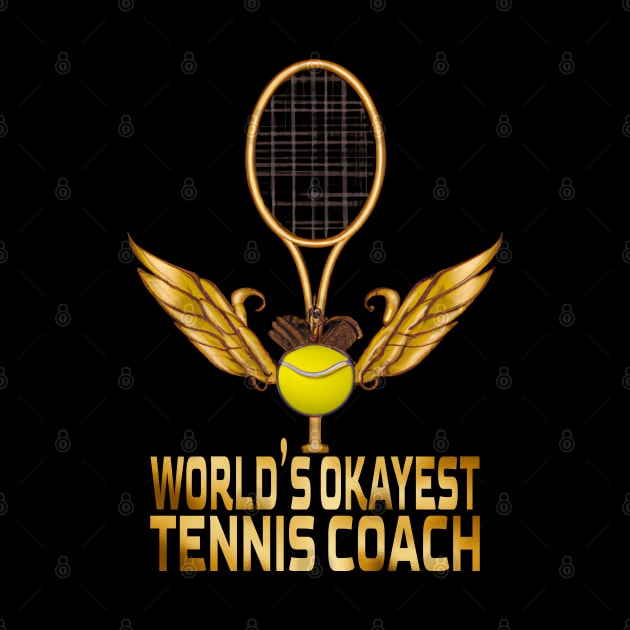 World's Okayest Tennis Coach, Tennis Lovers by MoMido