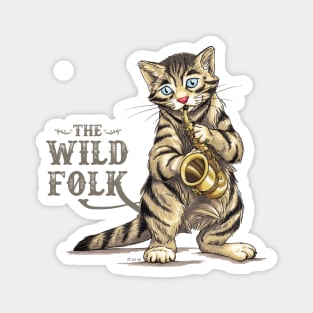 The Wild Folk - Wild Cat on Sax Magnet