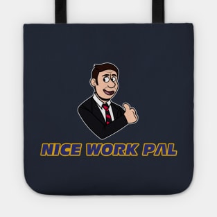 Nice Work Pal Tote