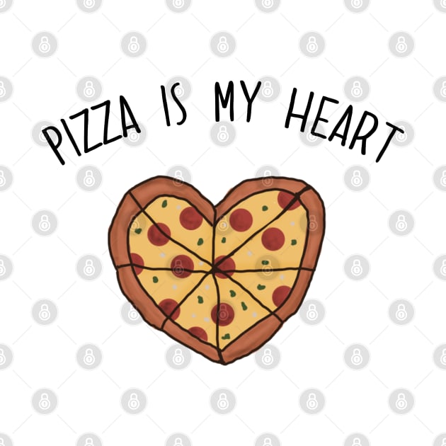 Pizza is my Heart. Pizza is my Life. Pizza is my Everything. Funny Valentines Day Design. by That Cheeky Tee