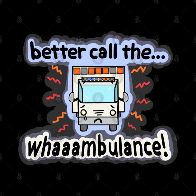 Whaaambulance! by Sparkleweather