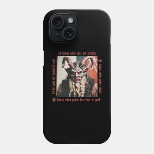 Krampus Knows Phone Case