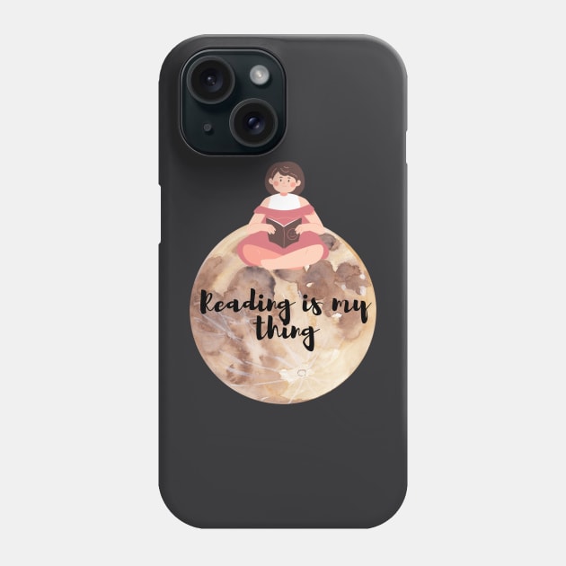 Reading is my thing Phone Case by Paciana Peroni