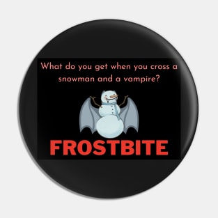 Snowman with a vampire joke - Funny Pin