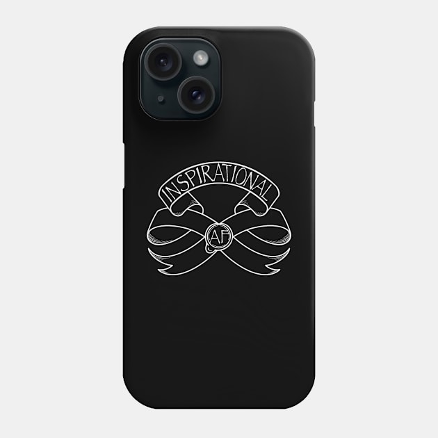 Inspirational AF Phone Case by Twisted Teeze 