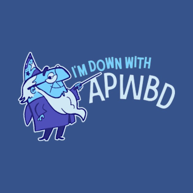 Down With APWBD by sombreroinc