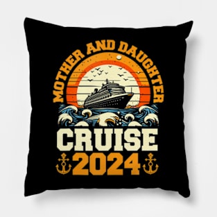 Cruise Mother Daughter Trip 2024 Mom Daughter Vacation Pillow