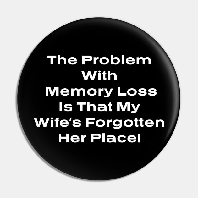 Memory Loss Pin by Dead but Adorable by Nonsense and Relish
