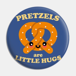 Pretzels are Little Hugs Funny Cute Pretzel Art Pin