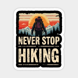 Never Stop Hiking Magnet