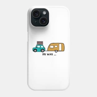 My way - travel with me Phone Case