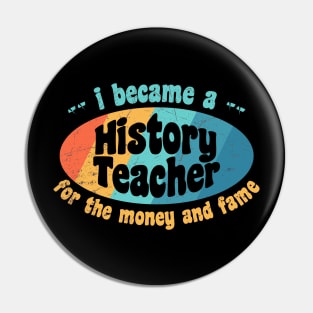 I became history teacher Pin