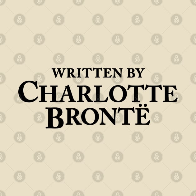 Written by Charlotte Brontë - Author Slogan by jessicaamber