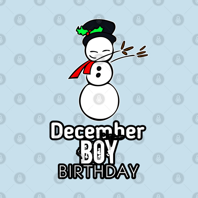Discover December Birthday Boy - Dabbing Winter Snowman - December Birthday Boy - T-Shirt