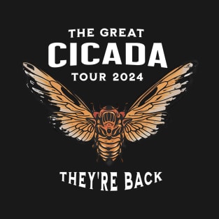 The-Great-Cicada-Comeback-Tour-2024 T-Shirt