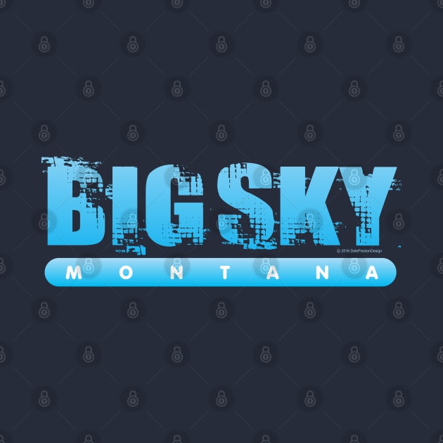 Montana Big Sky by Dale Preston Design