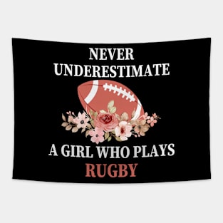 Never Underestimate A Girl Who Plays Rugby Tapestry