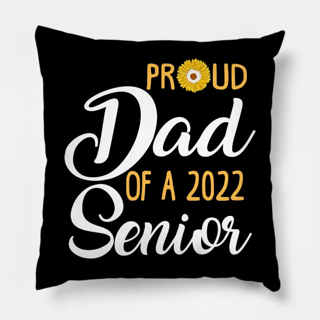 Proud Dad of a 2022 Senior Pillow by KsuAnn