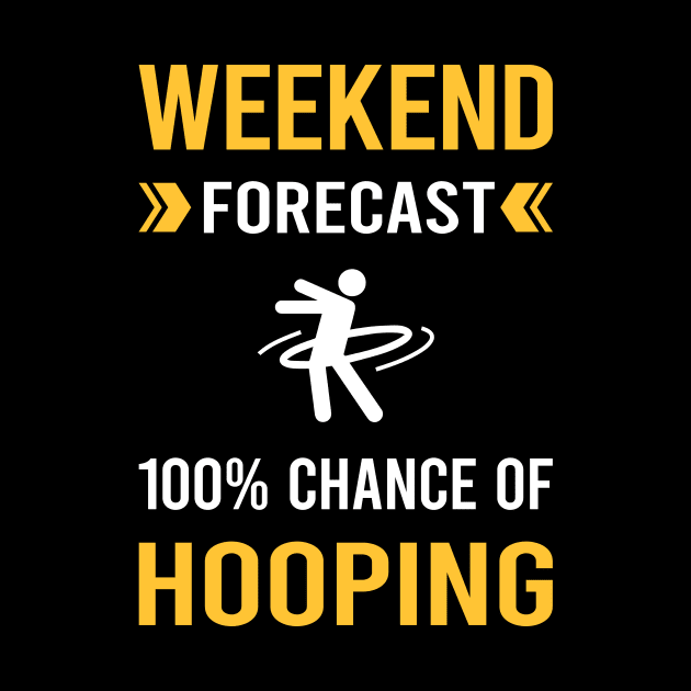 Weekend Forecast Hooping Hoop Hooper by Bourguignon Aror