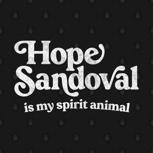 Hope Sandoval / Faded Style Retro Typography Design by DankFutura