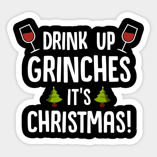 JEFARIK 3 Pcs - Drink Up Grinches It's Christmas Sticker, Funny Christmas  Stickers Pine Trees Christmas Tree