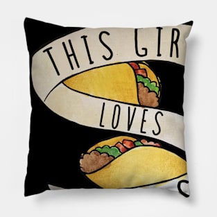 This Girl Loves Tacos Pillow